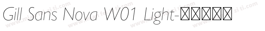 Gill Sans Nova W01 Light字体转换